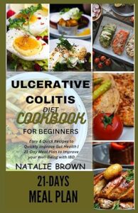 Ulcerative Colitis Diet Cookbook